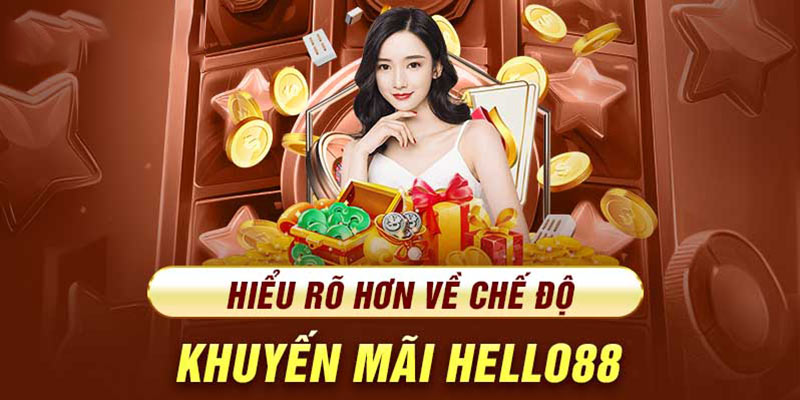 Khuyến mãi hello88 với mục đích gì?