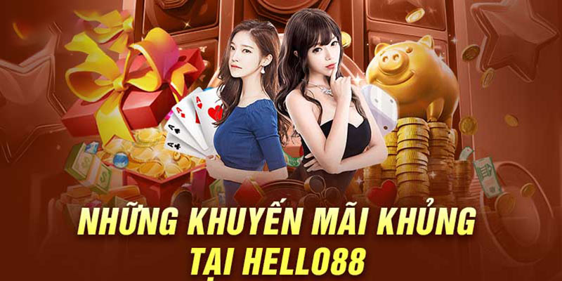 Một số khuyến mãi khủng tại hello88